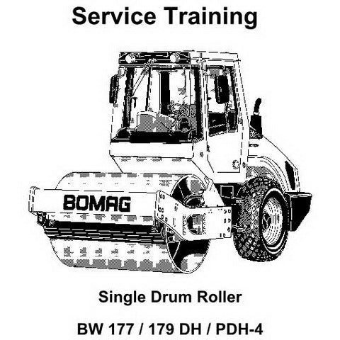 Bomag BW 177/179 DH/PDH-4 Single Drum Roller Service Training Manual