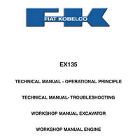Fiat Kobelco EX135 Excavator & Engine Workshop Manual, Technical Operational Principle & Troubleshooting Manual