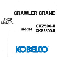 Kobelco CK2500-II / CKE2500-II Crawler Crane Shop Manual - S5JD00002ZE03