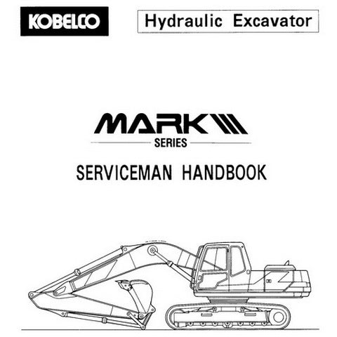 Kobelco Mark III Hydraulic Excavator Serviceman Handbook - S7L00008E