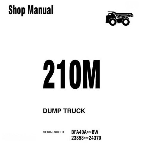 Komatsu 210M Dump Truck Shop Manual - DG610
