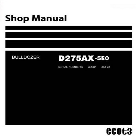 Komatsu D275AX-5EO Bulldozer (30001 and up) Shop Manual - SEN00919-10
