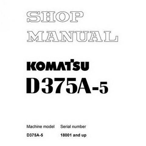 Komatsu D375A-5 Bulldozer (18001 and up) Shop Manual - SEBM023508