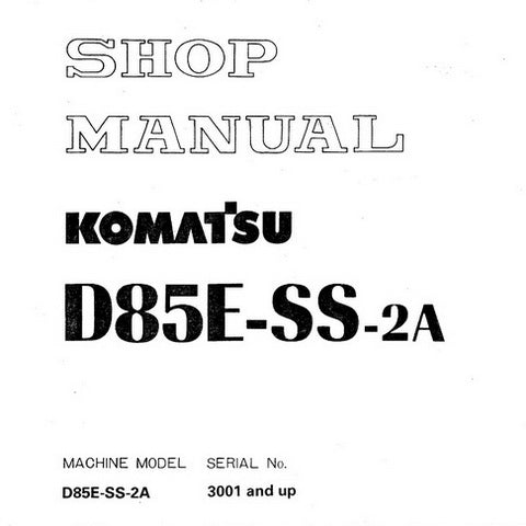 Komatsu D85E-SS-2A Bulldozer (3001 and up) Shop Manual - SEBM002904