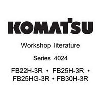 Komatsu FB22H-3R, FB25H-3R, FB25HG-3R, FB30H-3R (Series 4024) Forklift Truck Workshop Literature - 40248042304-EN