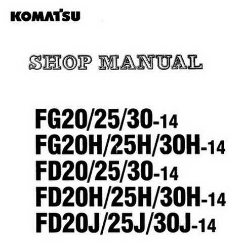Komatsu FD-FG-14-Series Forklift Truck Shop Manual - SM-BEB14E1-01