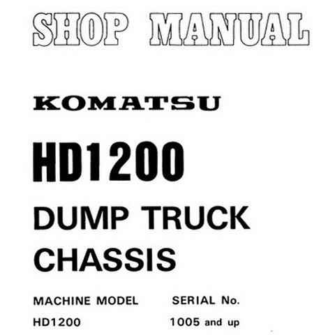 Komatsu HD1200-1 Dump Truck Chasis Shop Manual (1005 and up) - SEBM0581A03