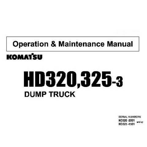 Komatsu HD320-3, HD325-3 Dump Truck Operation & Maintenance Manual - SEAM566D01