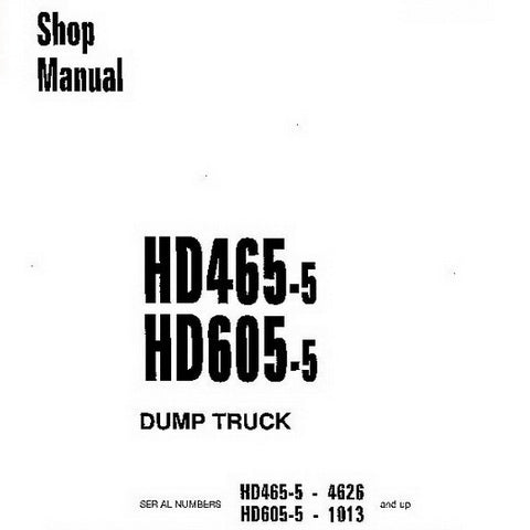 Komatsu HD465-5, HD605-5 Dump Truck Shop Manual - SEBM015202
