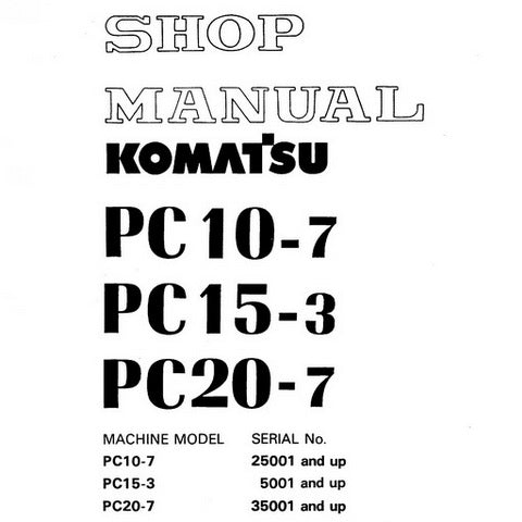 Komatsu PC10-7, PC15-3, PC20-7 Hydraulic Excavator Shop Manual - SEBM020P0703
