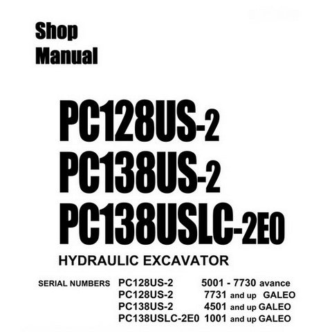 Komatsu PC128US-2, PC138US-2, PC138USLC-2E0 Hydraulic Excavator Shop Manual - SEBM018419