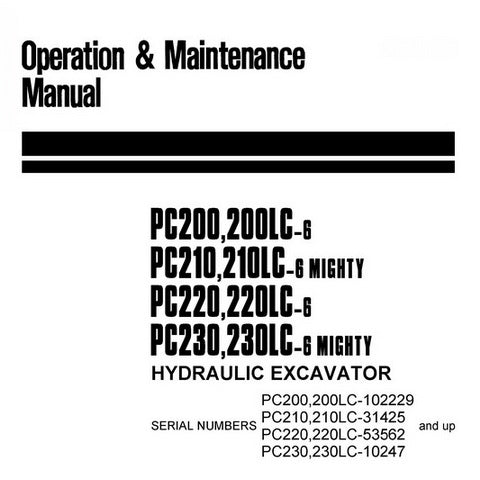 Komatsu PC200-6, PC200LC-6, PC210-6, PC210LC-6 Mighty, PC220-6, PC220LC-6, PC230-6, PC230LC-6 Mighty Hydraulic Excavator Operation & Maintenance Manual - SEAM002410T