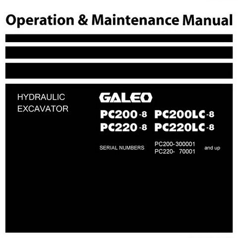 Komatsu PC200-8, PC200LC-8, PC220-8, PC220LC-8 Galeo Hydraulic Excavator Operation & Maintenance Manual - PEN00108-00