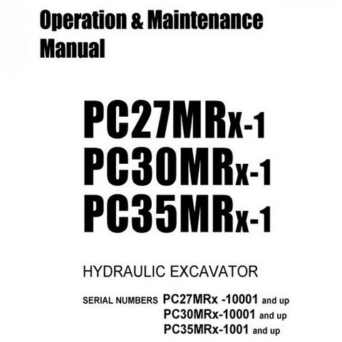 Komatsu PC27MRX-1, PC30MRX-1, PC35MRX-1 Hydraulic Excavator Operation & Maintenance Manual - SEAM035305T