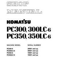 Komatsu PC300-6, PC300LC-6, PC350-6, PC350LC-6 Hydraulic Excavator Shop Manual - SEBM006603