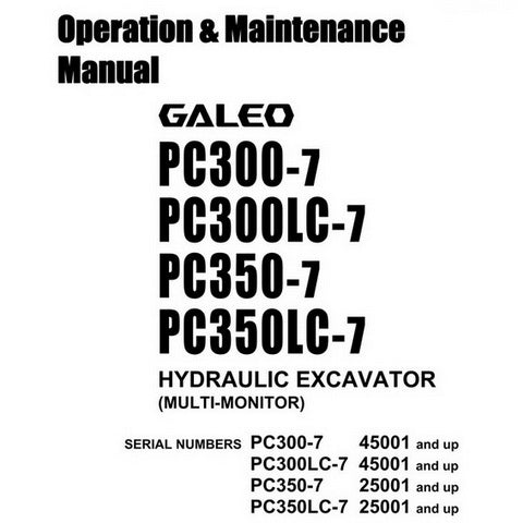 Komatsu PC300-7, PC300LC-7, PC350-7, PC350LC-7 Galeo Hydraulic Excavator Operation & Maintenance Manual - TEN00055-01