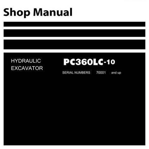 Komatsu PC360LC-10 Hydraulic Excavator Shop Manual (70001 and up) - SEN05619-03
