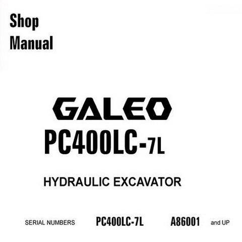 Komatsu PC400LC-7L Galeo Hydraulic Excavator Shop Manual (A86001 and up) - CEBM012502