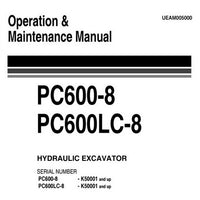 Komatsu PC600-8, PC600LC-8 Hydraulic Excavator Operation & Maintenance Manual (K50001 and up) - UEAM005000