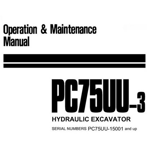 Komatsu PC75UU-3 Hydraulic Excavator Operation & Maintenance Manual (15001 and up) - SEAM023200