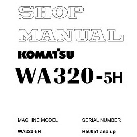 Komatsu WA320-5H Wheel Loader Shop Manual (H50051 and up) - VEBM240100
