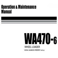 Komatsu WA470-6 Wheel Loader Operation & Maintenance Manual (H50051 and up) - VEAM946100