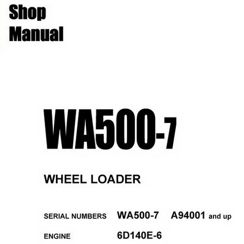 Komatsu WA500-7 Wheel Loader Shop Manual (A94001 and up) - CEBM026802