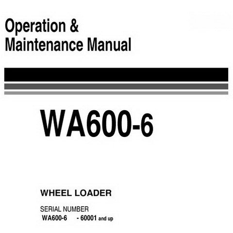 Komatsu WA600-6 Wheel Loader Operation & Maintenance Manual (60001 and up) - EEAM024501