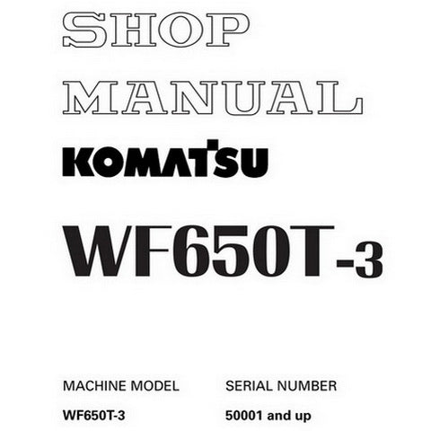 Komatsu WF650T-3 Trash Compactor Shop Manual (50001-up) - SEBM027401