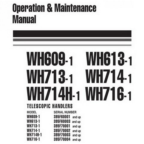 Komatsu WH609-WH716-1 Telescopic Handlers Operation & Maintenance Manual - WEAM005900